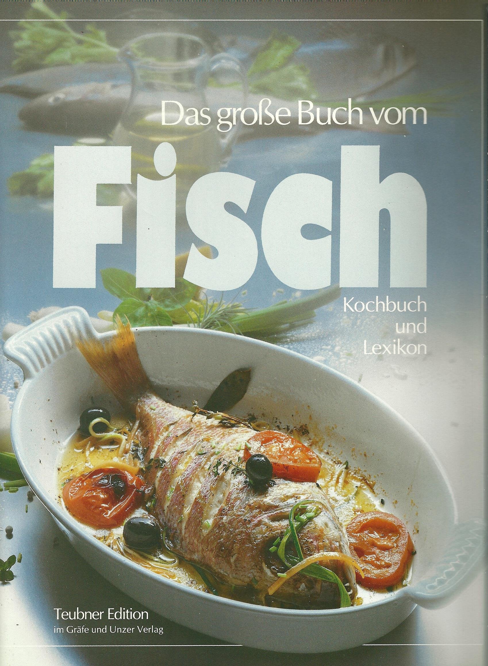 Das grosse Buch vom Fisch - Kochbuch und Lexikon Books