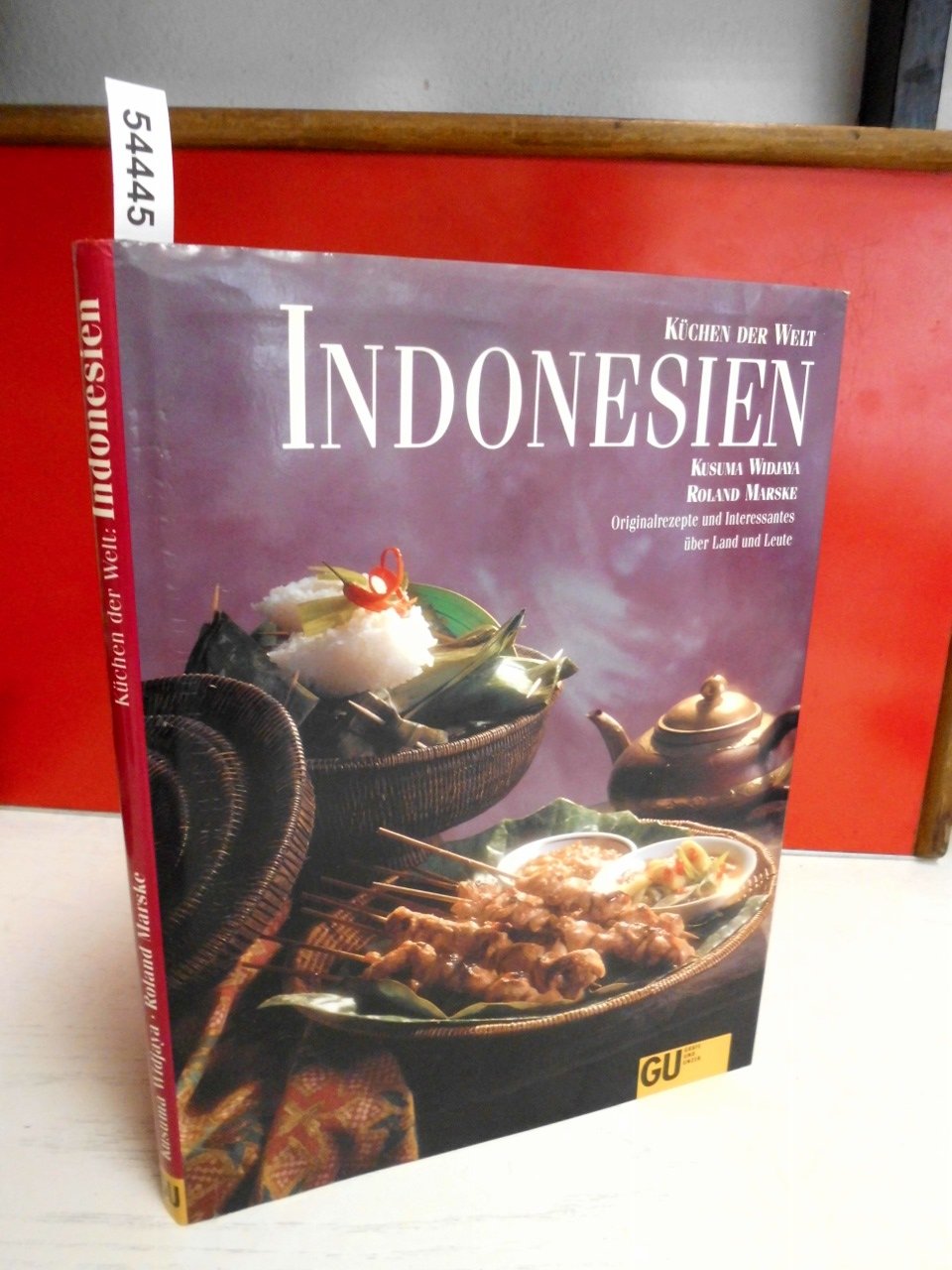 Indonesien, Küchen der Welt. Originalrezepte und Interessantes über Land und Leute Cooking & Enjoying