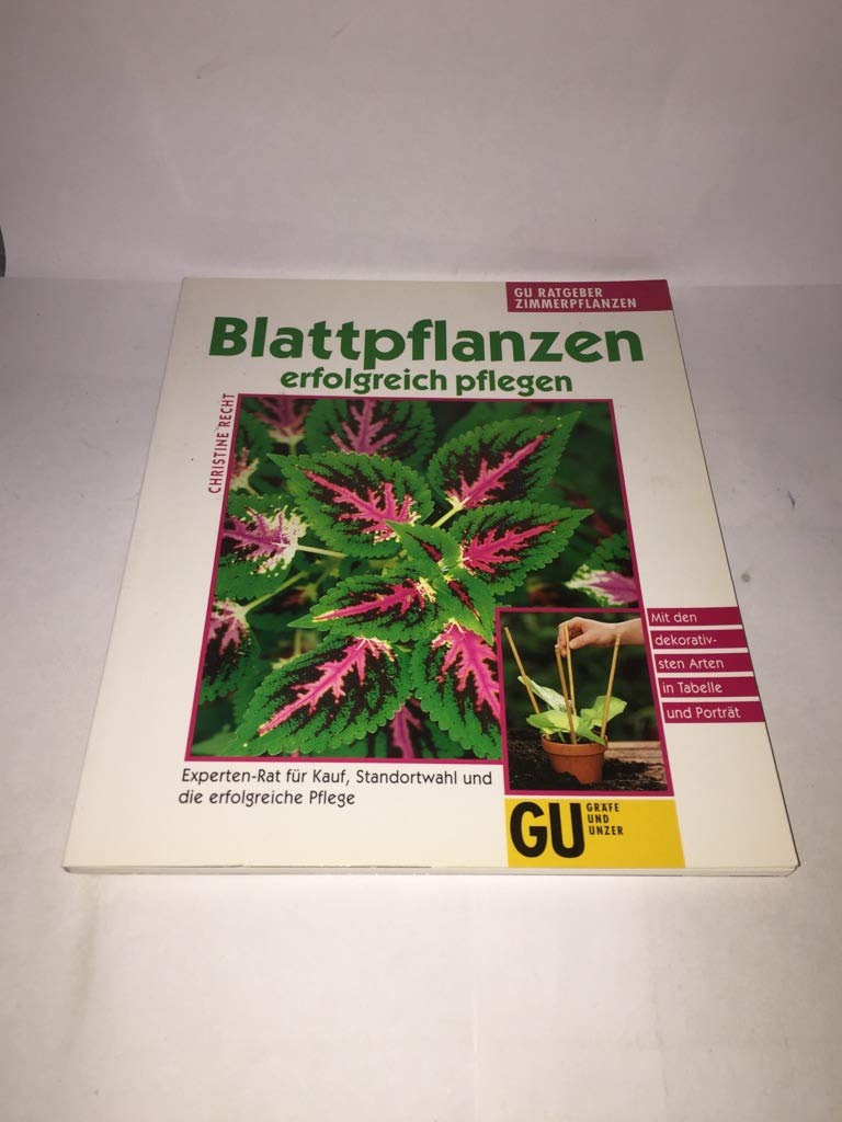 Blattpflanzen erfolgreich pflegen Books