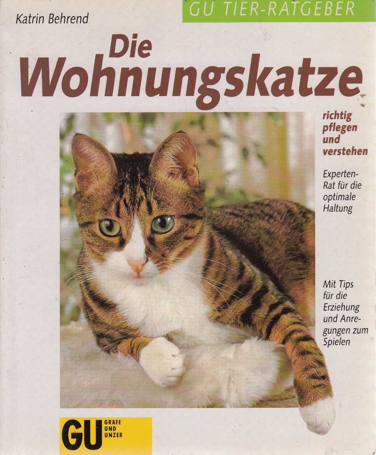 Die Wohnungskatze richtig pflegen und verstehen Natural Sciences