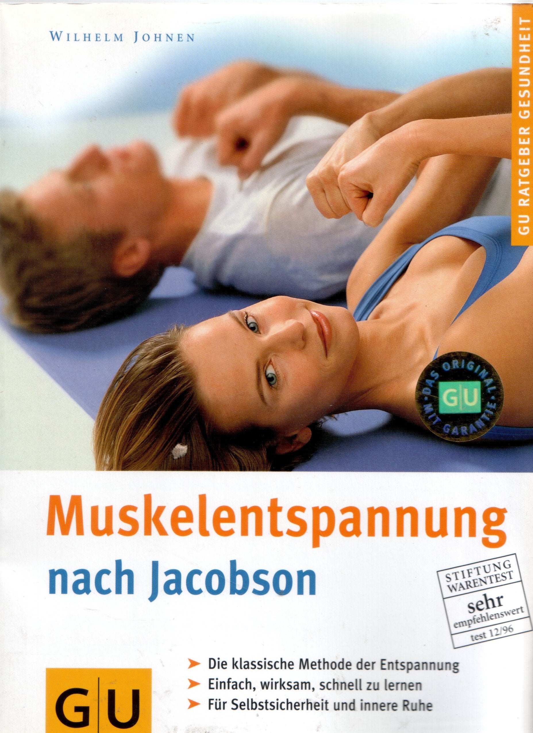 Muskelentspannung nach Jacobsen. GU Ratgeber Gesundheit Medicine