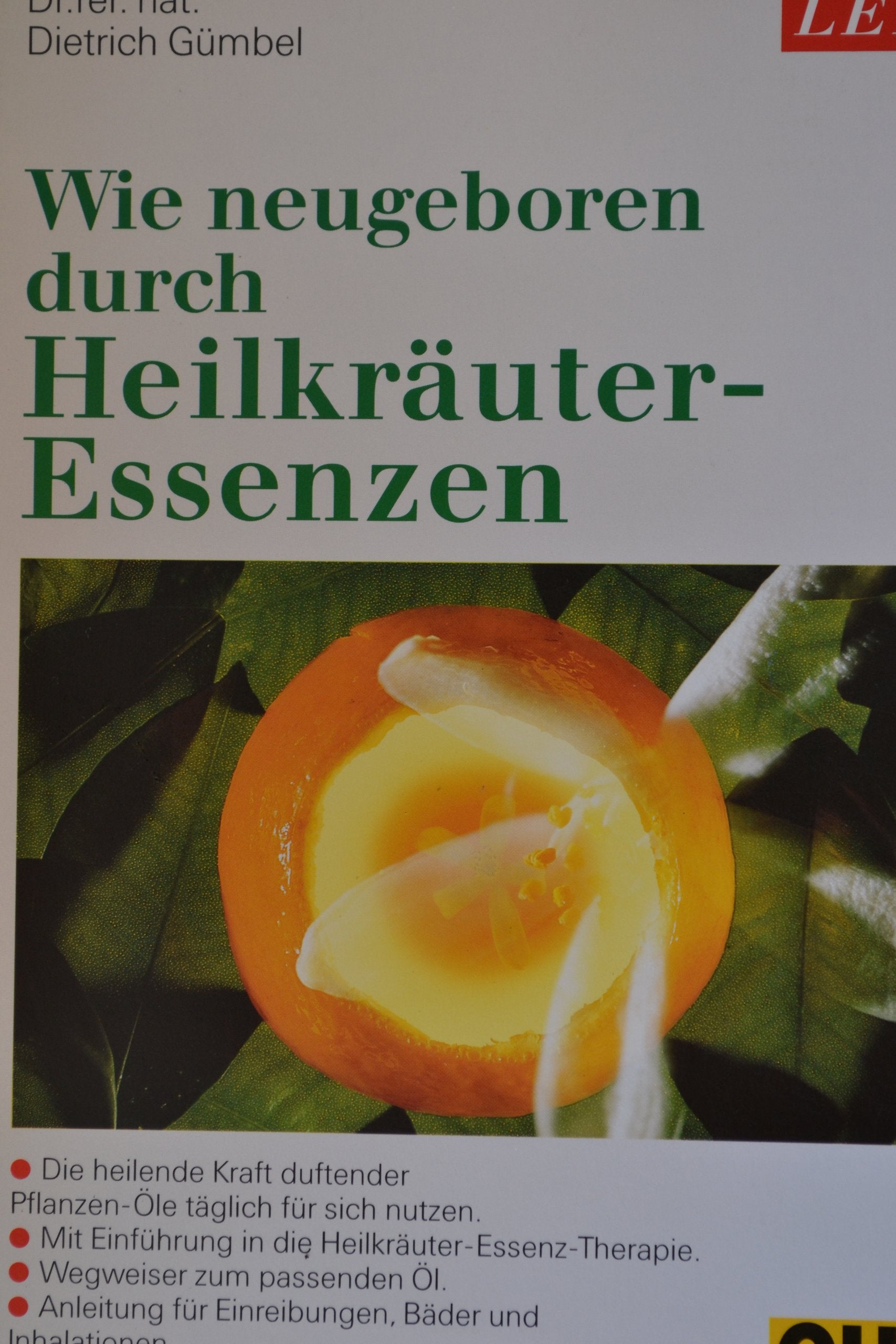 Wie neugeboren durch Heilkräuter - Essenzen Medicine