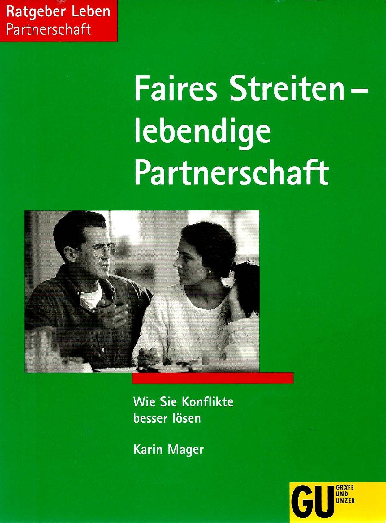 Faires Streiten - lebendige Partnerschaft - Wie Sie Konflikte besser lösen Books