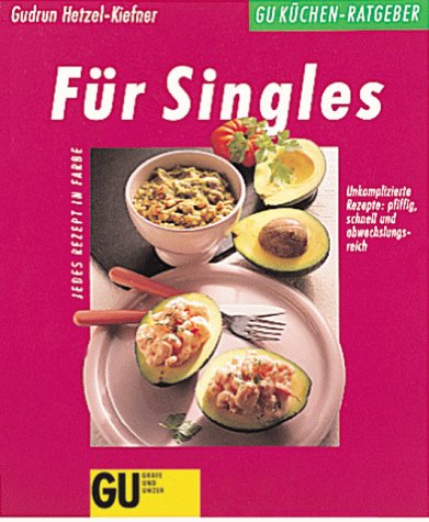 Für Singles, GU Küchen-Ratgeber Cooking & Enjoying