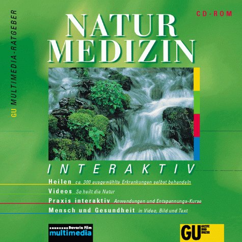 Naturmedizin. Interaktiv. CD- ROM für Windows ab 3.x/95 Health, Nutrition & Fitness