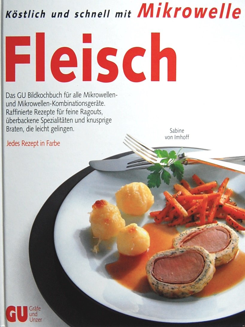 Köstlich und schnell mit Mikrowelle: Fleisch, Business & Technology