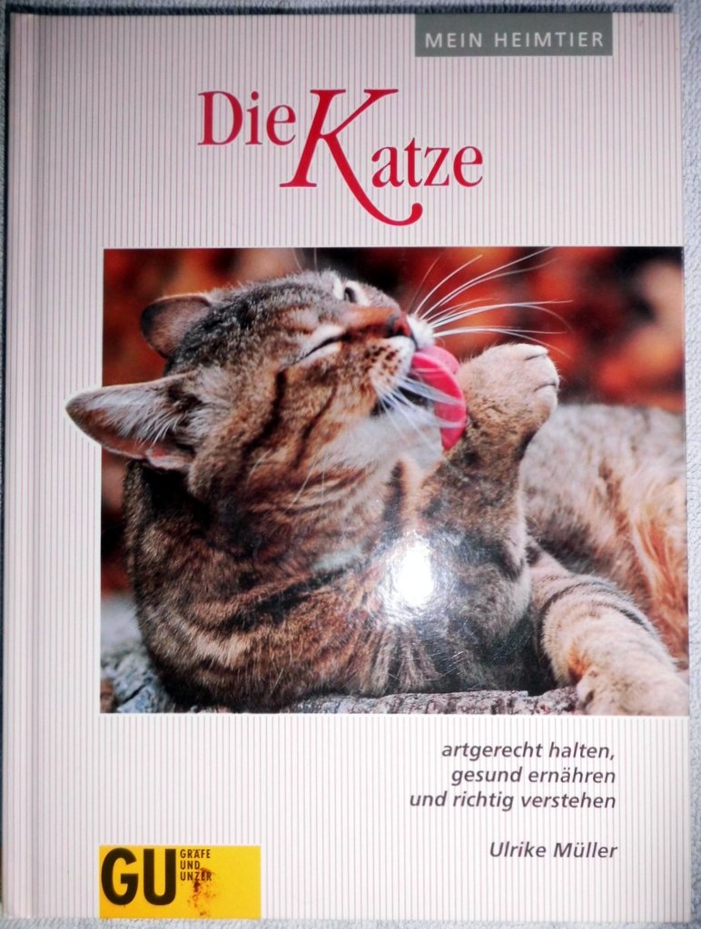 Die Katze. Artgerecht halten, gesund ernähren und richtig verstehen Natural Sciences