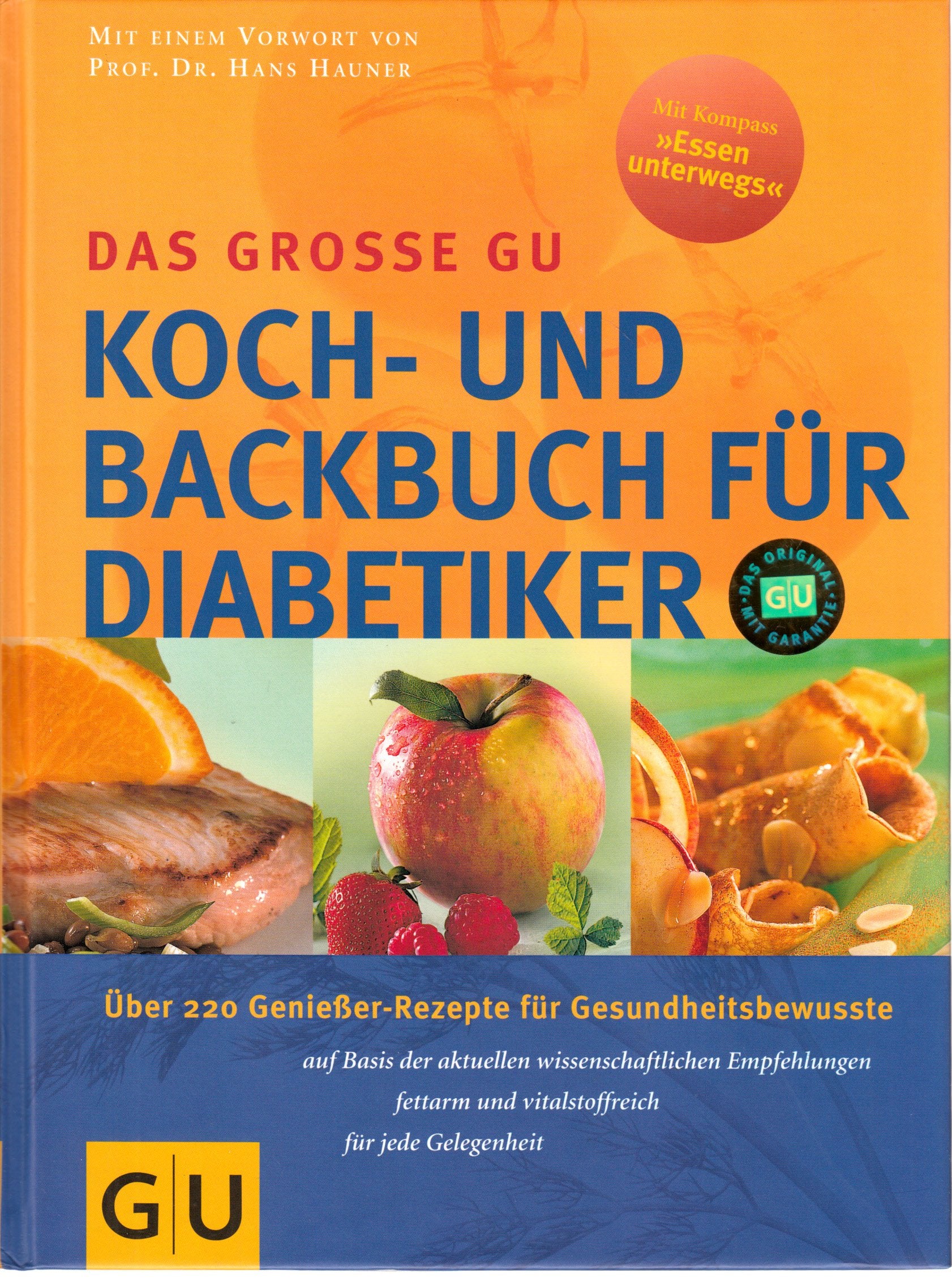 Diabetiker Das große GU Koch- und Backbuch: Über 220 Genießer-Rezepte für Gesundheitsbewusste (GU Spezial) Leisure, Home & Garden