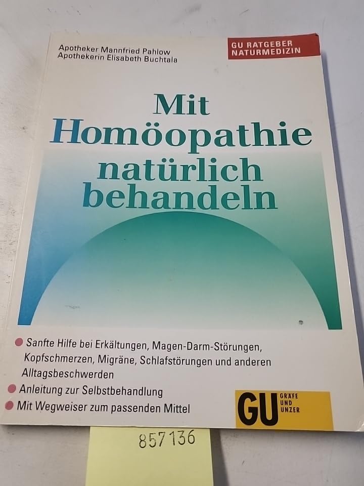 Mit Homoöpathie natürlich behandeln Medicine