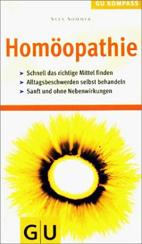 Homöopathie. GU Kompass - Die homöopathische Behandlung alltäglicher Beschwerden und Erkrankungen Medicine