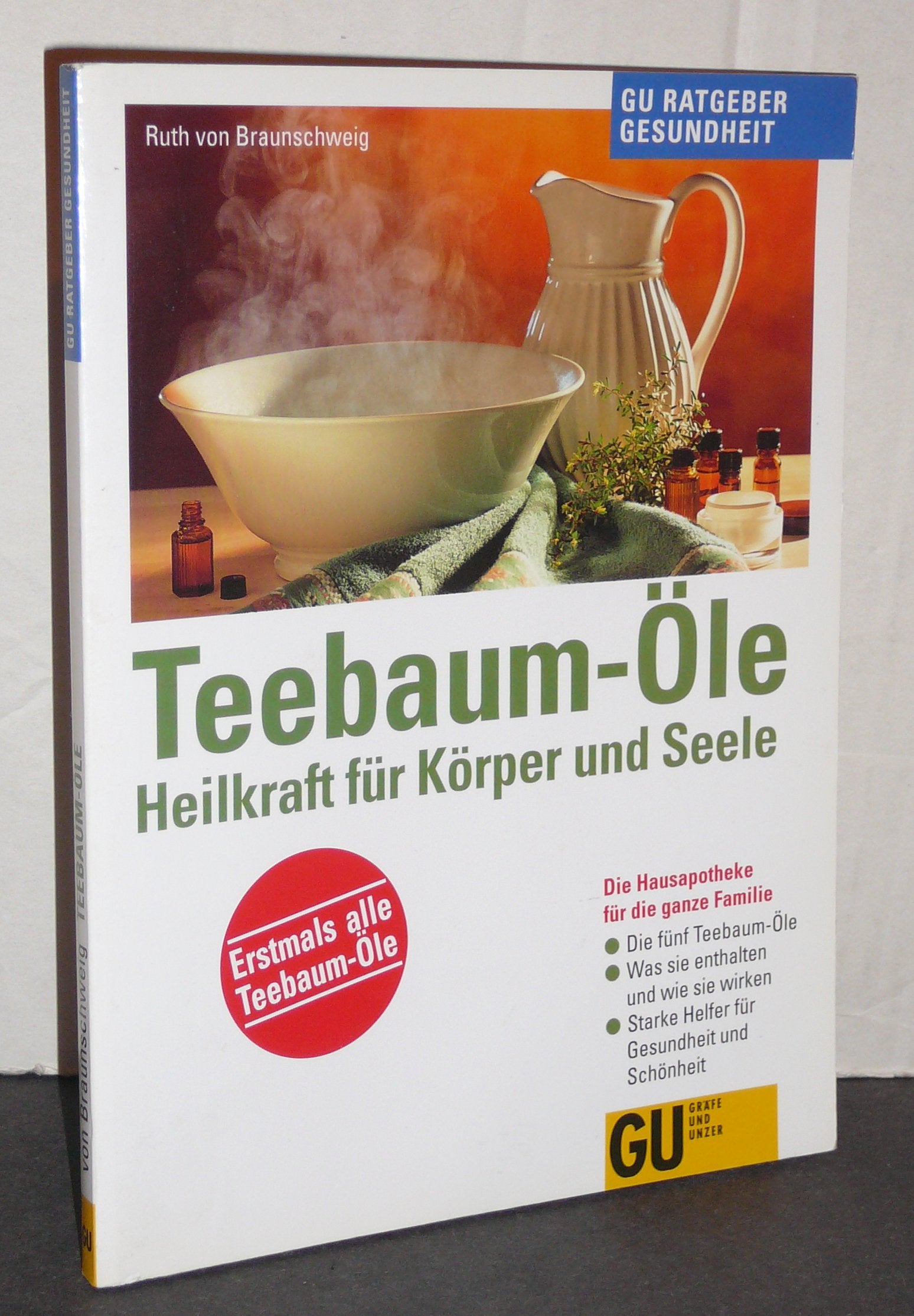 Teebaum-Öle, Heilkraft für Körper und Seele Self-help