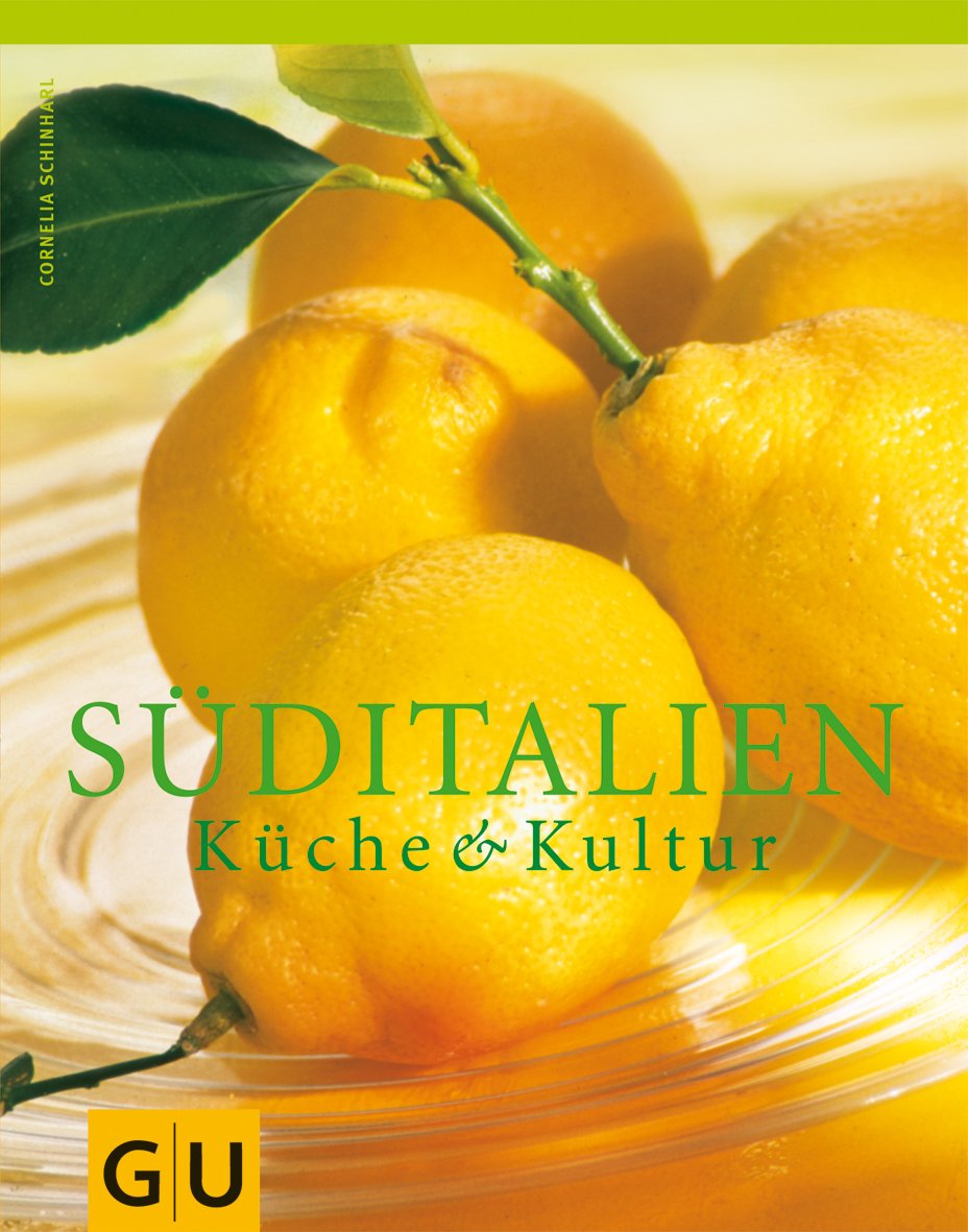 Süditalien: Ausgezeichnet m. d. Silbermedaille d. Gastronomischen Akademie Deutschlands (Kochen international) Leisure, Home & Garden