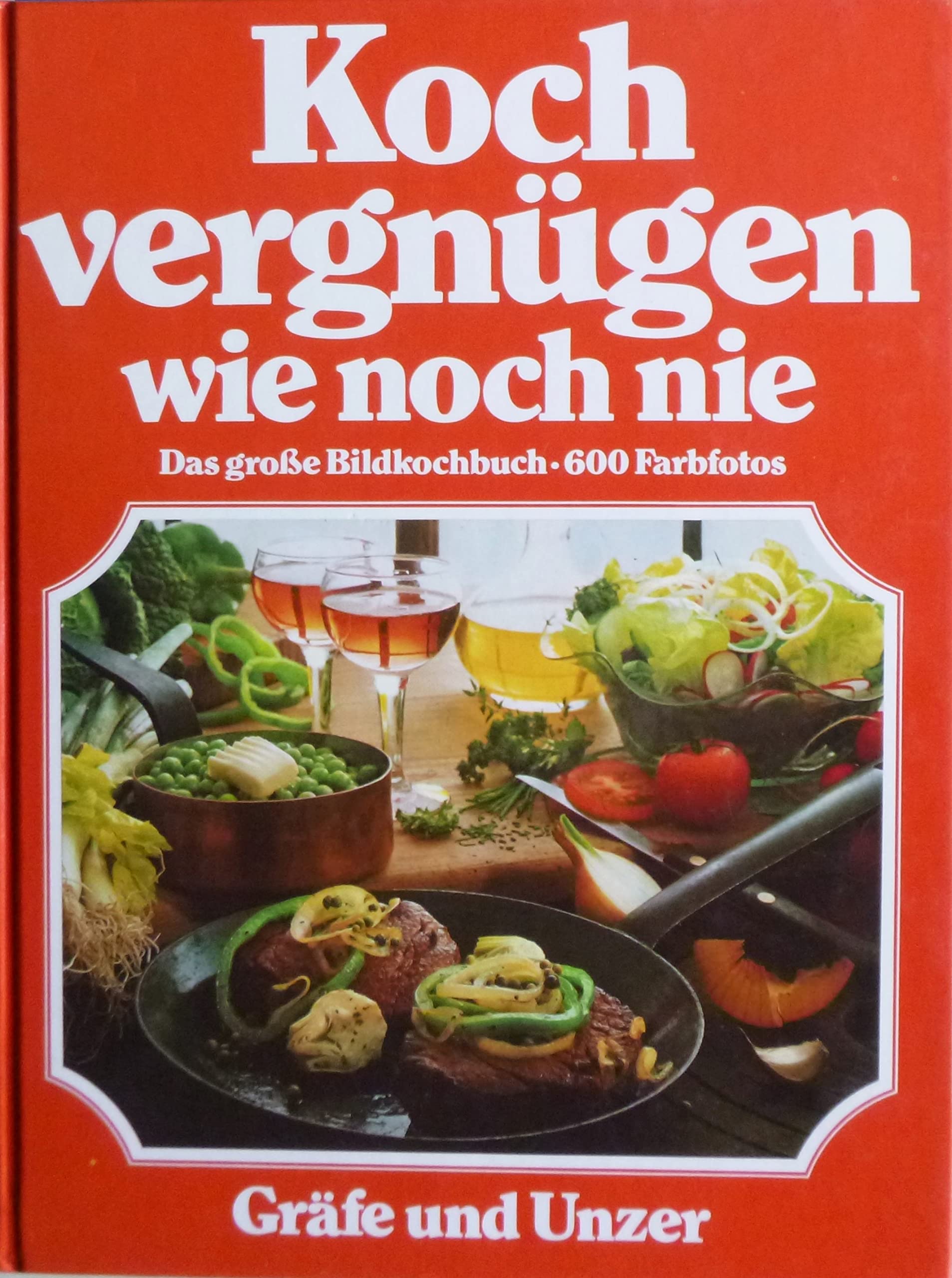 Kochvergnügen wie noch nie. Das große Bildkochbuch Books