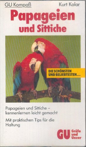 Papageien und Sittiche. Papageien und Sittiche - kennenlernen leicht gemacht Natural Sciences