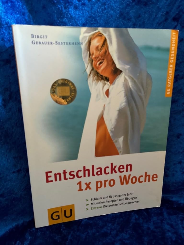 Entschlacken, 1 x pro Woche. GU Ratgeber Gesundheit Self-help