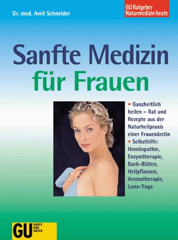 Sanfte Medizin für Frauen Business & Technology
