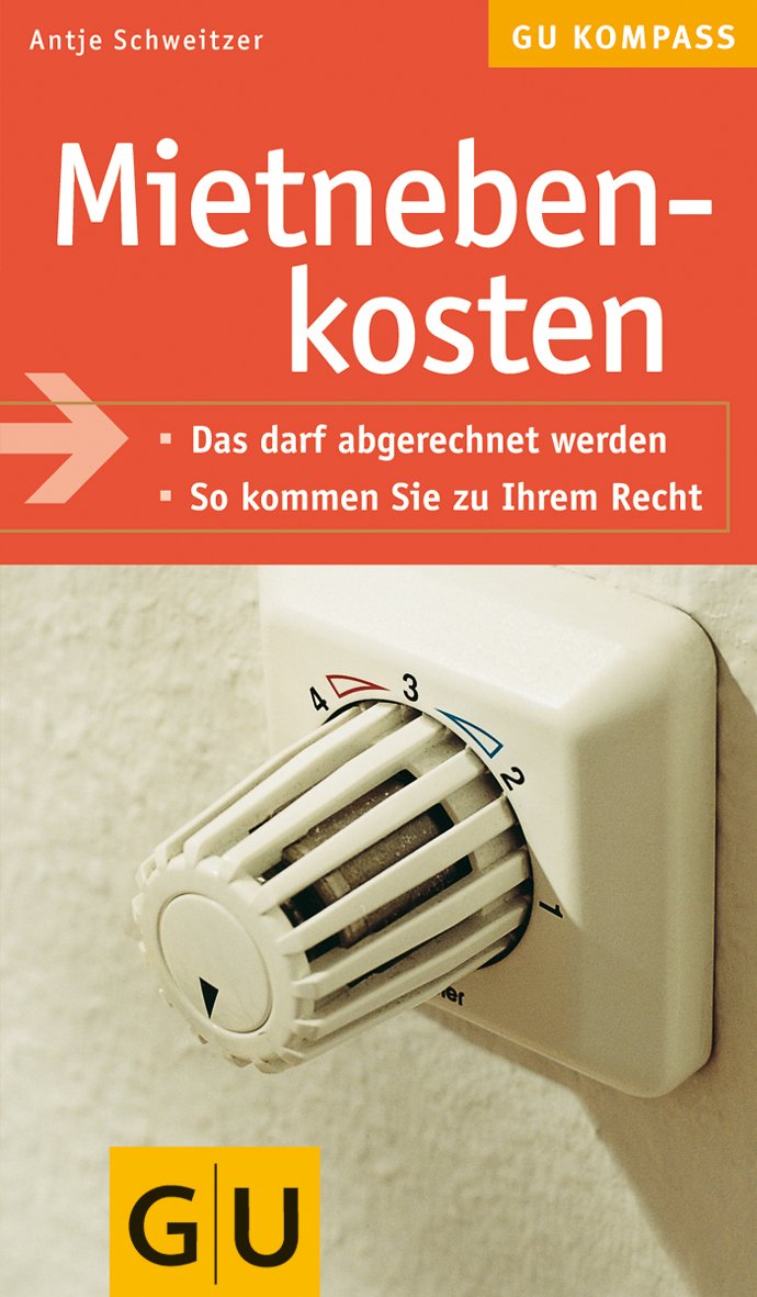 Mietnebenkosten. Das darf abgerechnet werden. So kommen Sie zu Ihrem Recht Law