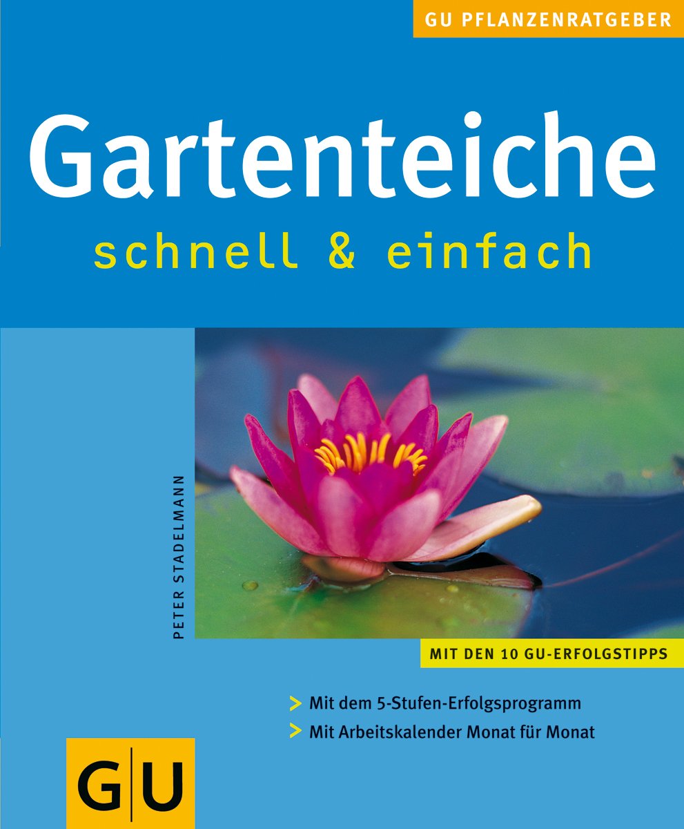 Gartenteiche schnell & einfach Garden & Plants
