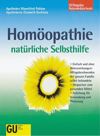 Homöopathie, natürliche Selbsthilfe Medicine