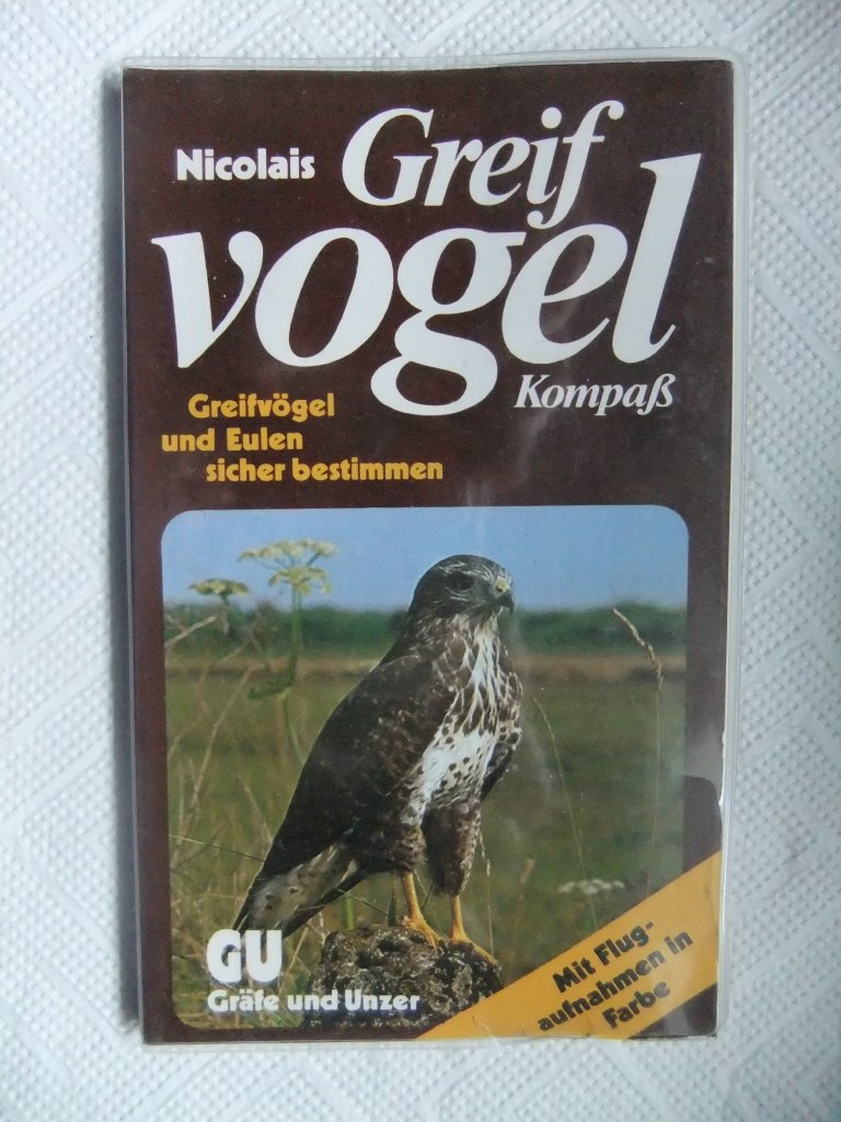 Nicolais Greifvogel Kompaß. Greifvögel und Eulen sicher bestimmen Natural Sciences
