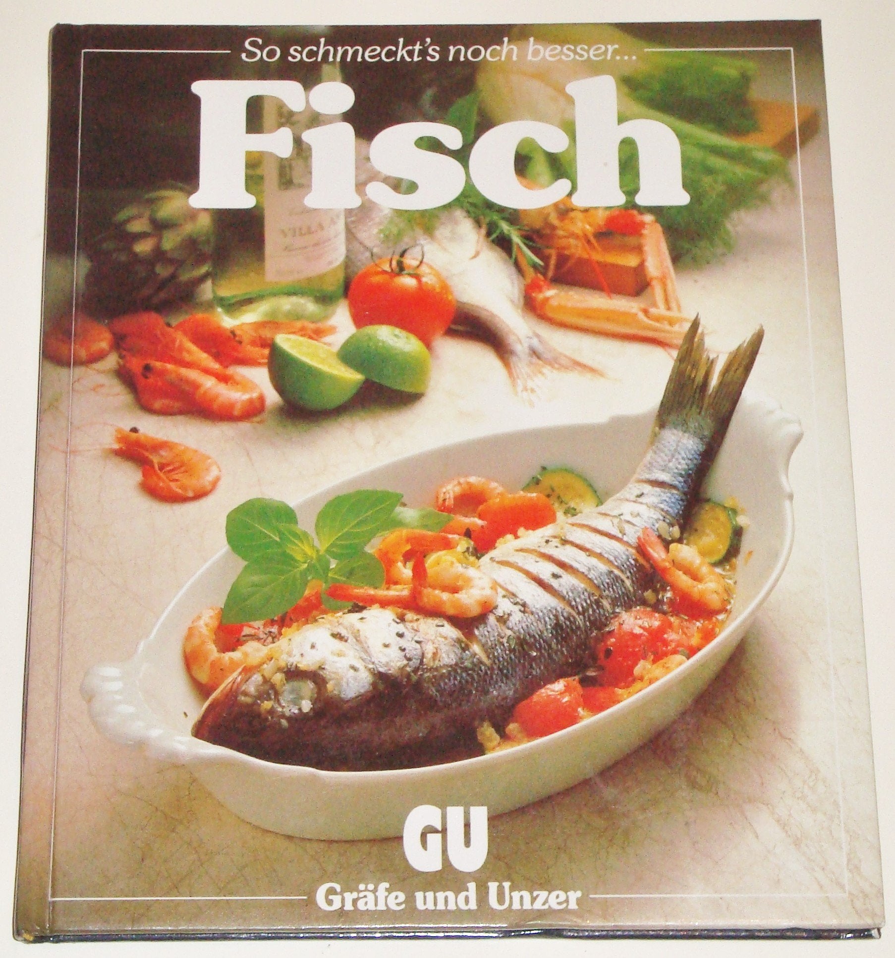 Fisch, Ein besonderes Bildkochbuch mit reizvollen Rezepten Cooking & Enjoying