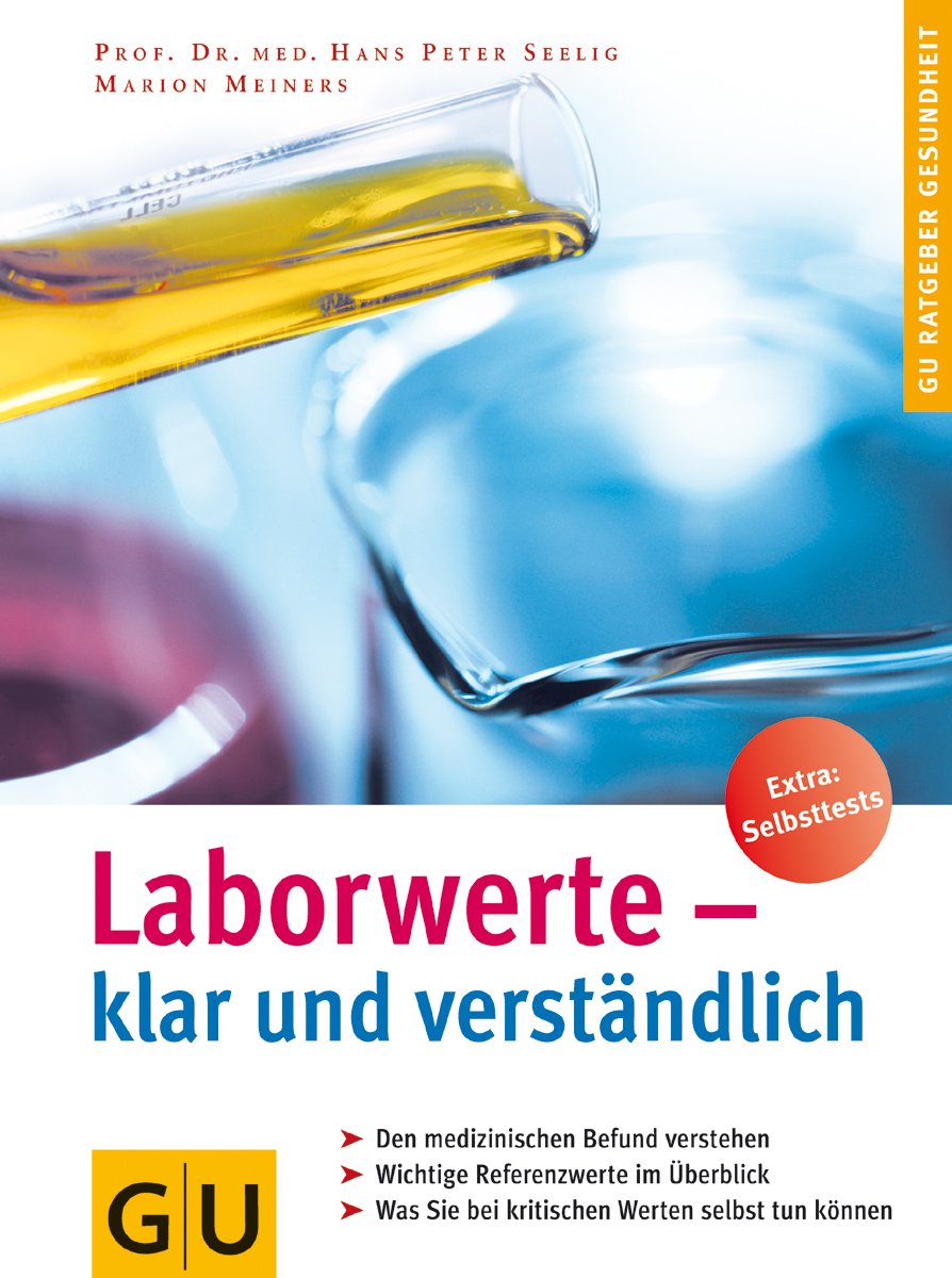 Laborwerte - klar und verständlich (GU Ratgeber Gesundheit) Medicine