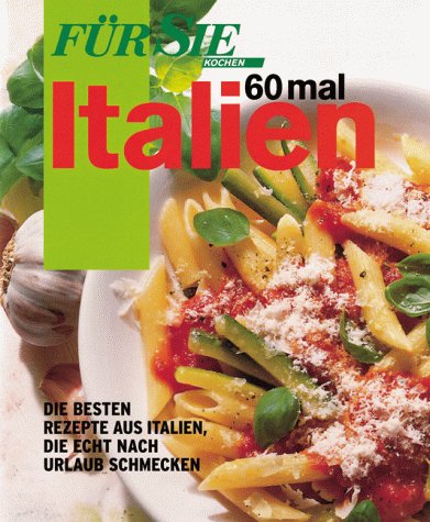 Product Image: 60 mal Italien, Für Sie Extra