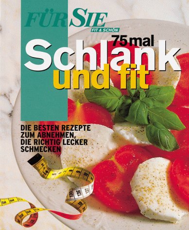 75 mal Schlank und fit, Für Sie Extra Books