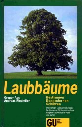 GU Naturführer Laubbäume bestimmen, kennenlernen, schützen Natural Sciences