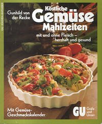 Köstliche Gemüsemahlzeiten Cooking & Enjoying