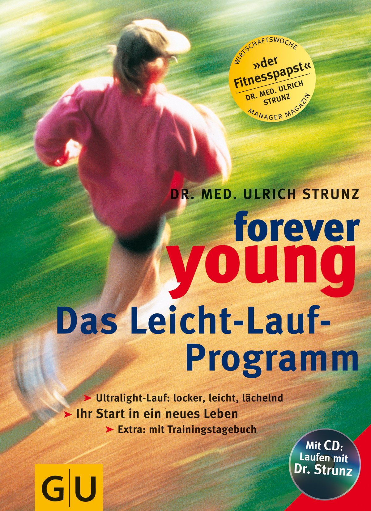Forever young, Das Leicht-Lauf-Programm, m. Audio-CD (GU Altproduktion KGSPF) Health, Nutrition & Fitness