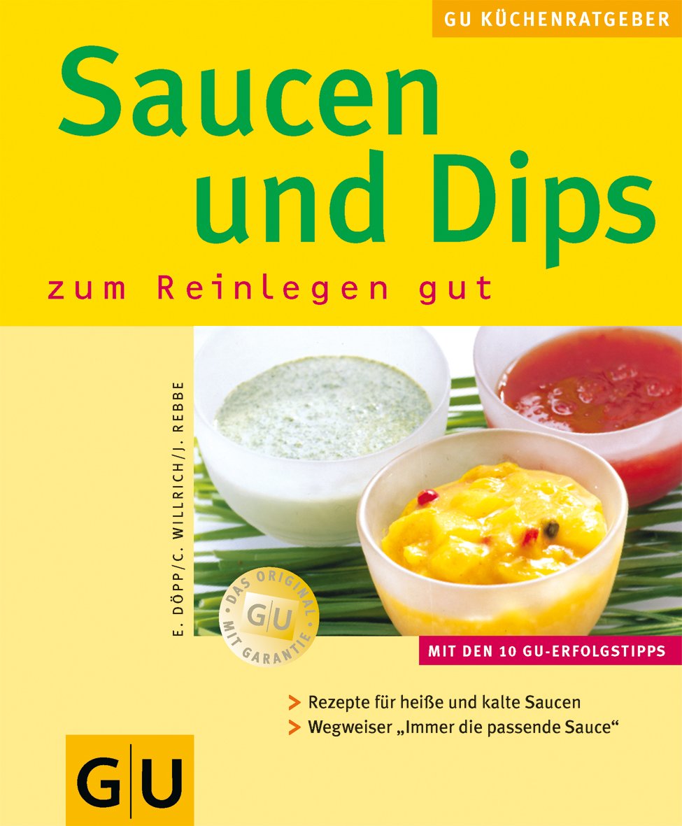 Saucen & Dips zum Reinlegen gut Leisure, Home & Garden