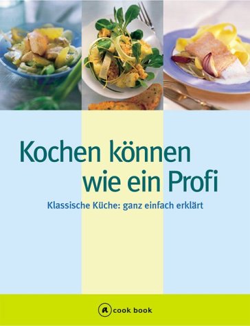 Kochen können wie ein Profi Books