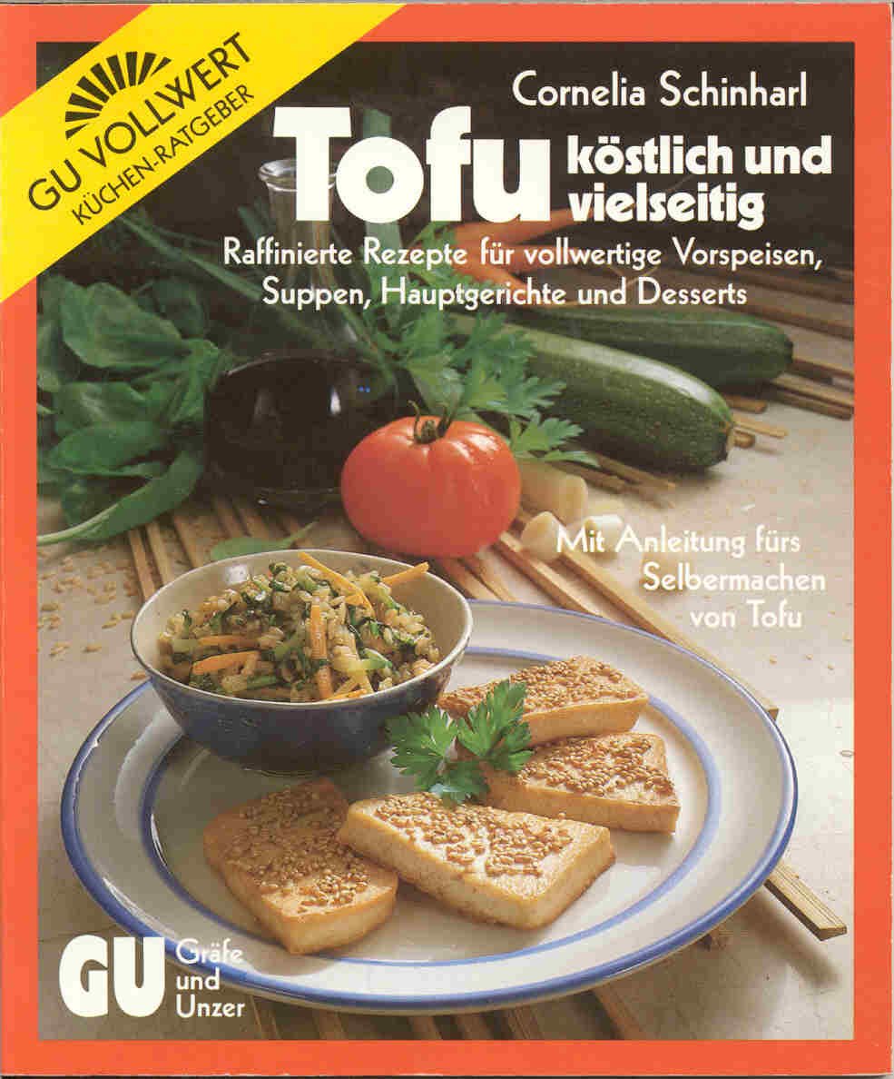 Tofu, köstlich und vielseitig. (6422 535) Cooking & Enjoying
