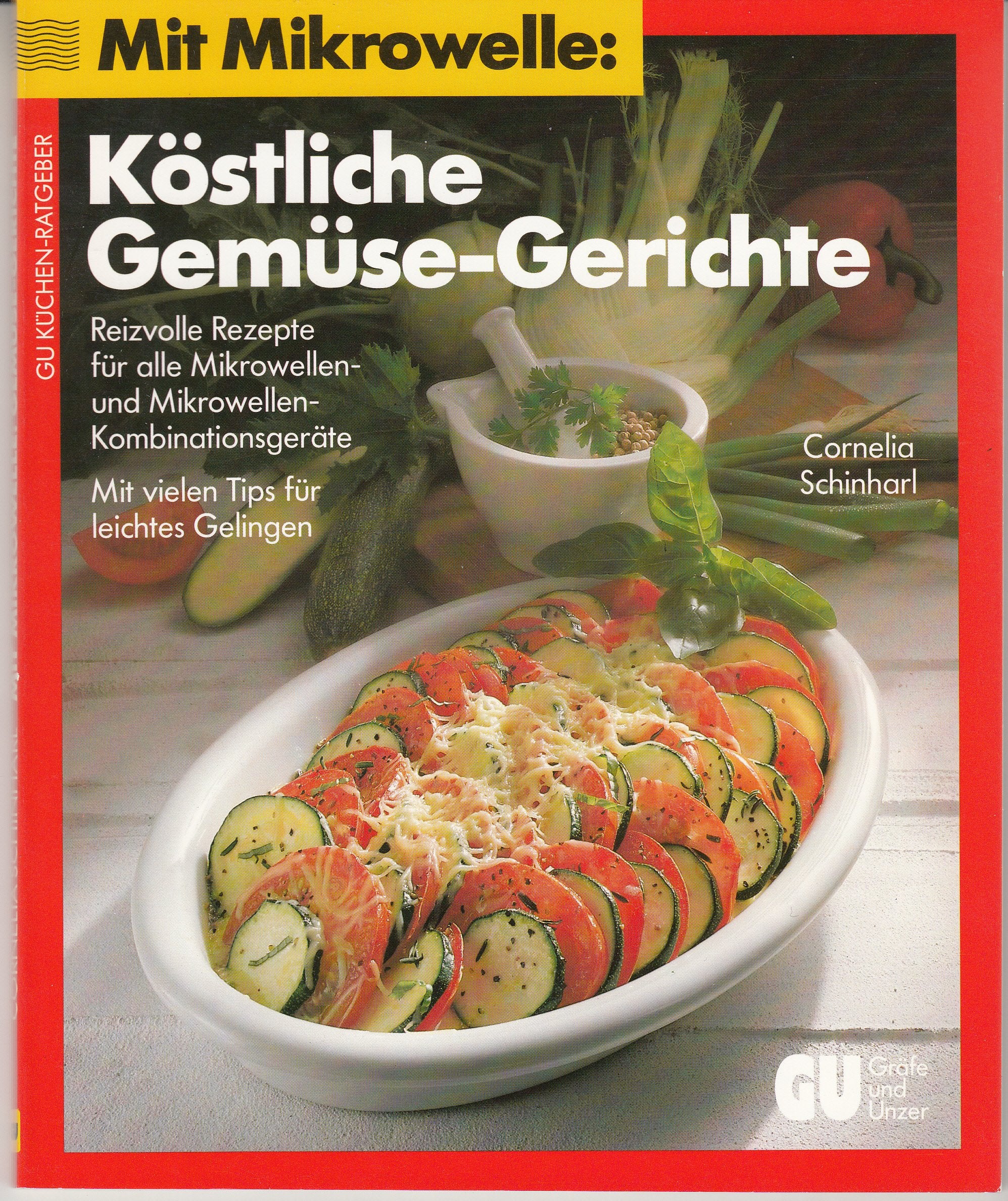 Mit Mikrowelle: Köstliche Gemüse-Gerichte Books