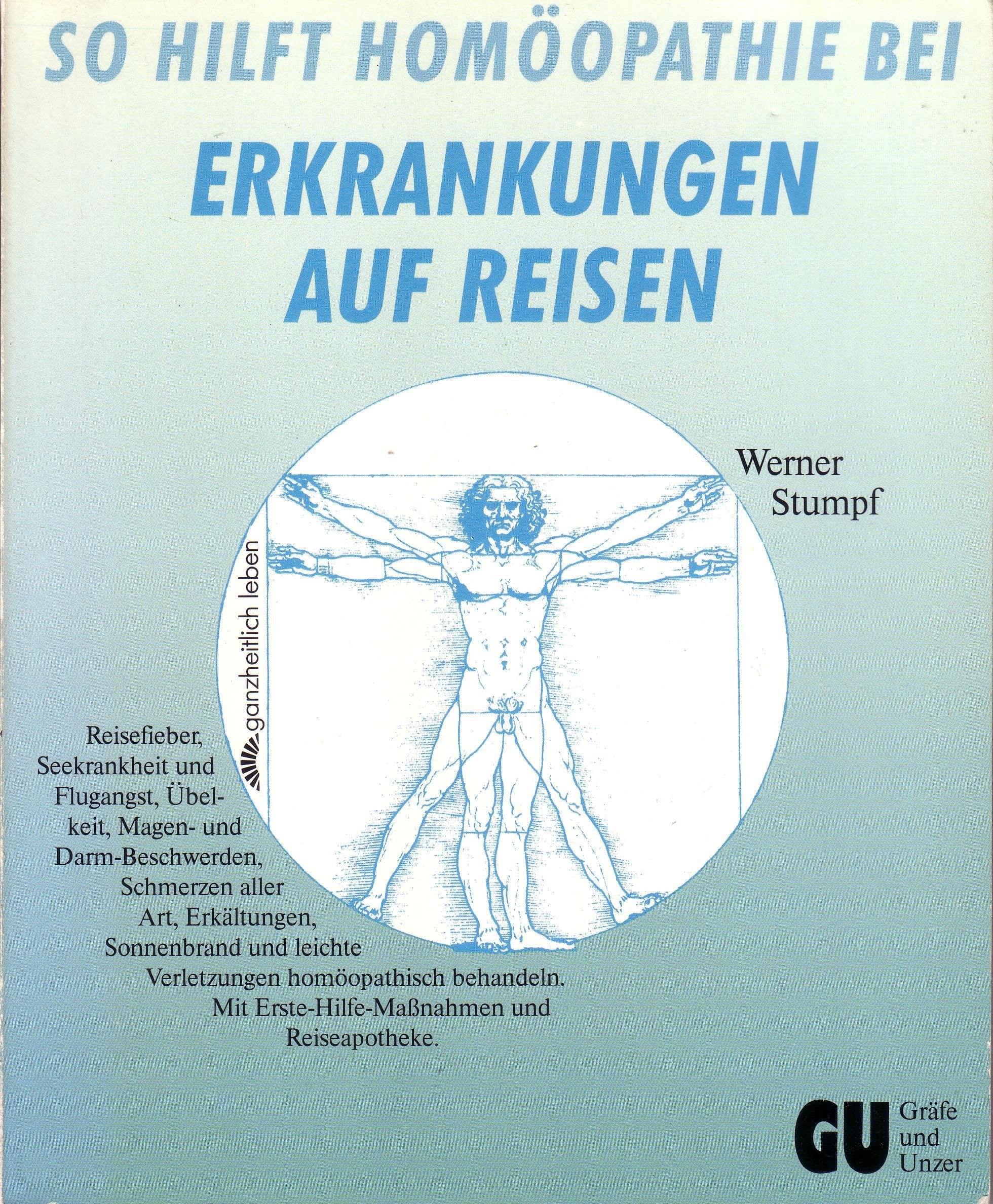 So hilft Homöopathie bei Erkrankungen auf Reisen. Reisefieber, Seekrankheit und Flugangst, Übelkeit, Magen- Darm-Beschwerden, Schmerzen aller Art, ... Mit Erste-Hilfe-Massnahmen und Reiseapotheke Medicine