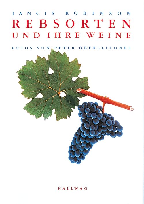 Rebsorten und ihre Weine Learning & Reference