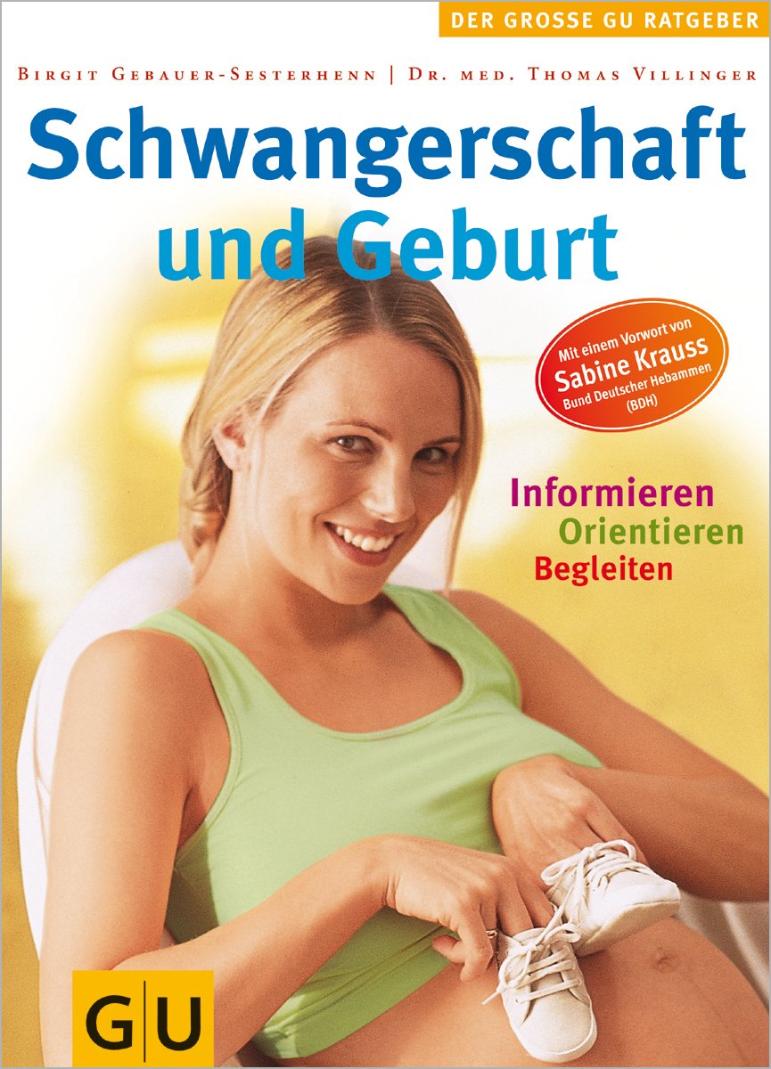 Schwangerschaft und Geburt (GU Große Ratgeber Kinder) Parents & Children