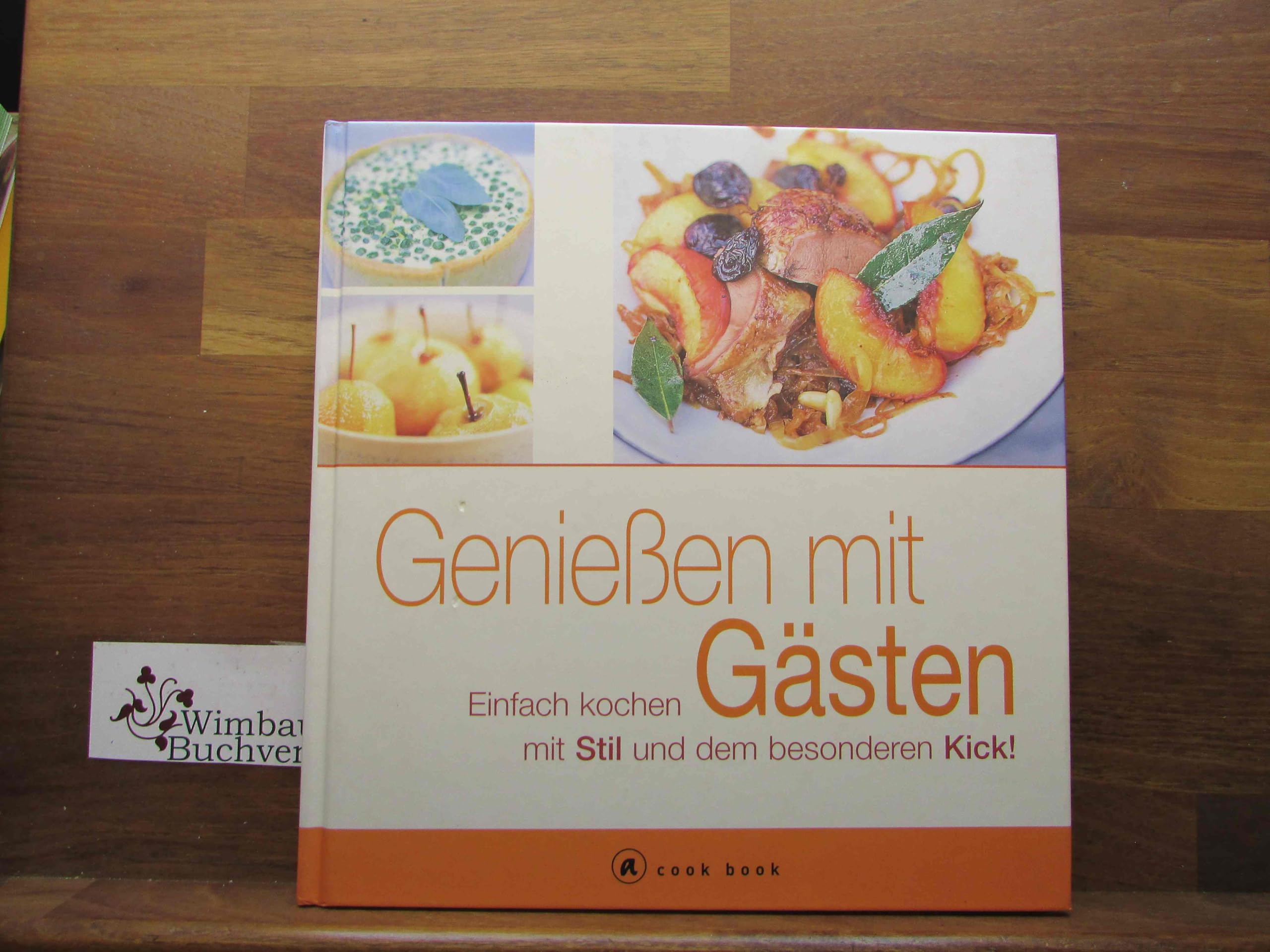 Geniessen mit Gästen. Einfach kochen mit Stil und dem besonderen Kick! Cooking & Enjoying