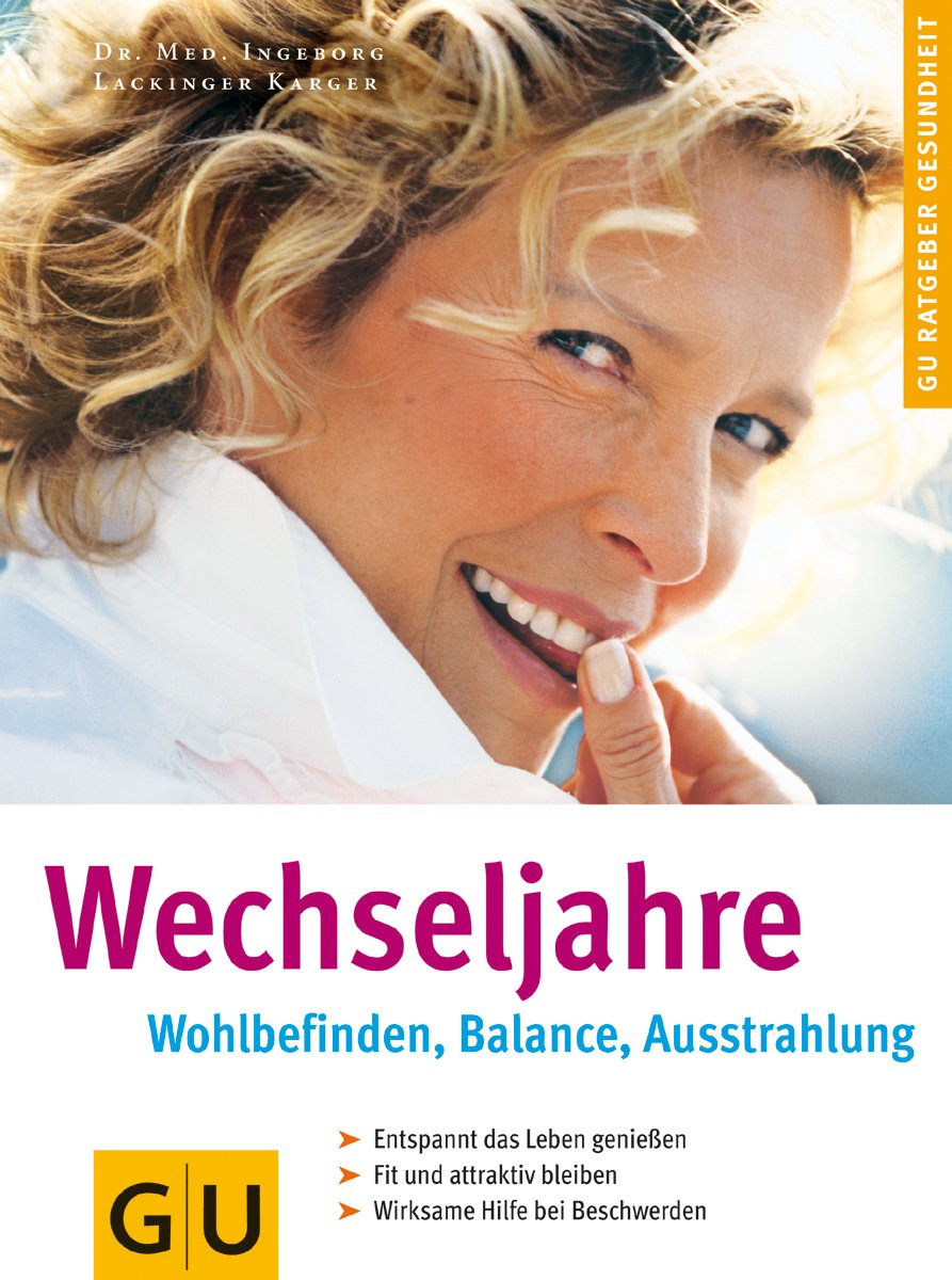 Wechseljahre . GU Ratgeber Gesundheit Health, Nutrition & Fitness