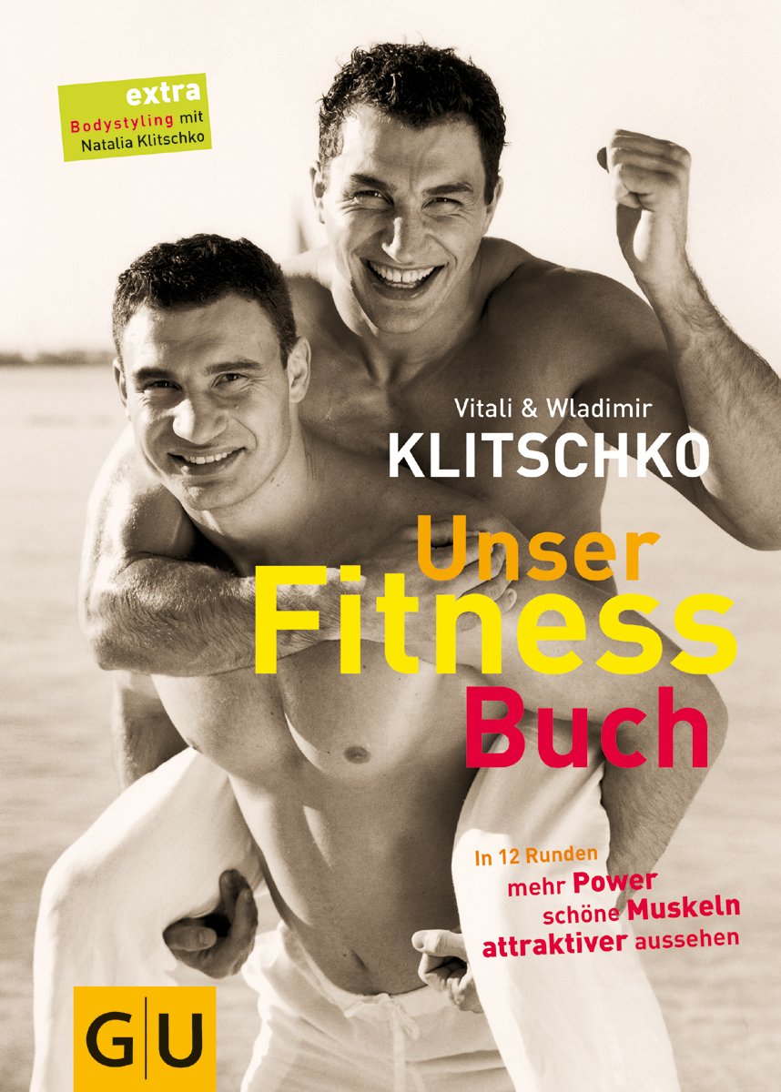 Unser Fitnessbuch. In 12 Runden mehr Power, schöne Muskeln, attraktiver aussehen Self-help