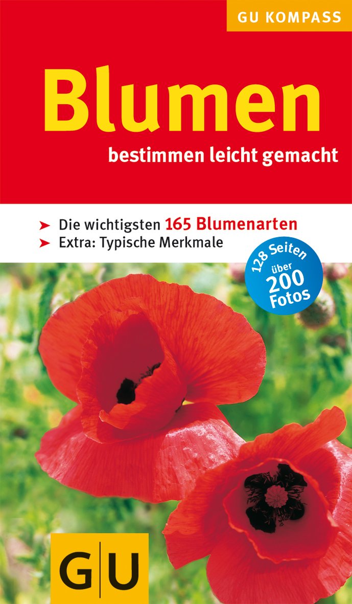 Blumen: Die wichtigsten 165 Blumenarten. Extra: Typische Merkmale (GU Naturtitel) Leisure, Home & Garden