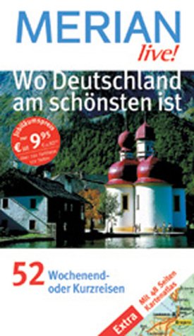 Wo Deutschland am schönsten ist: Mit Extra-Deutschlandkarte Travel