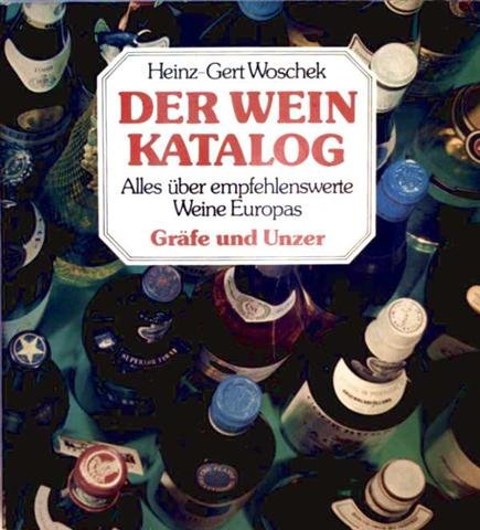 Der Weinkatalog - alles über empfehlenswerte Weine Europas Books