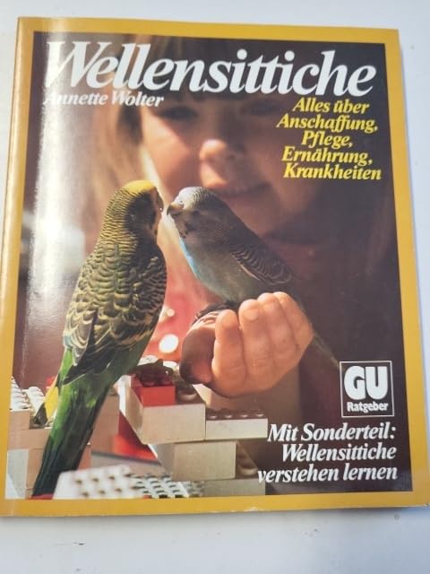 Wellensittiche. Anschaffung, Pflege, Ernährung, Krankheiten. Sonderteil: Wellensittiche verstehen lernen book