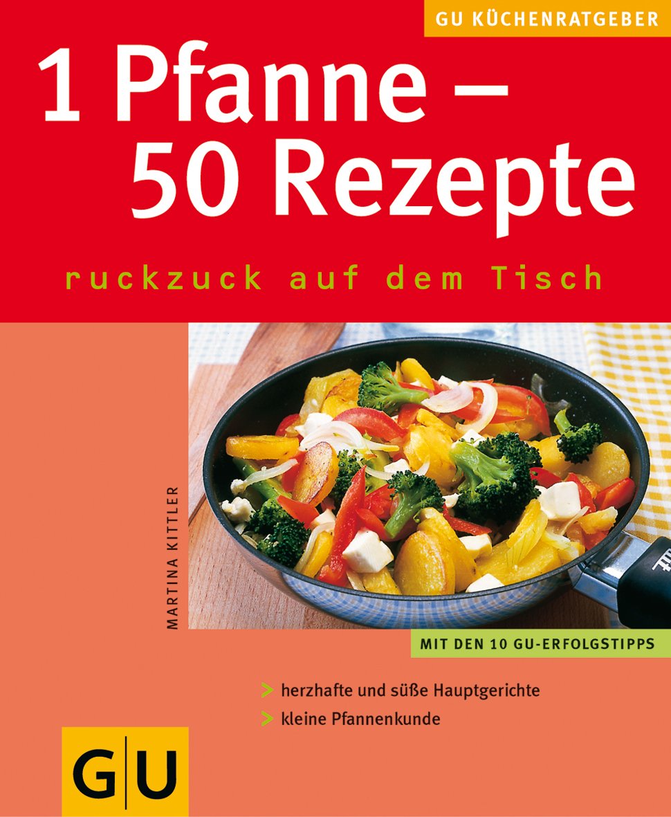 1 Pfanne - 50 Rezepte . KüchenRatgeber neu Cooking & Enjoying