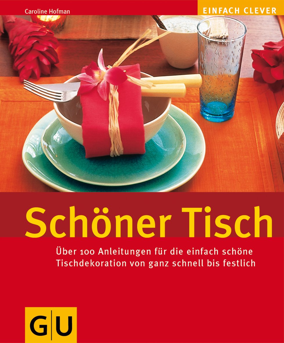 Schöner Tisch . GU einfach clever (GU Altproduktion) Books