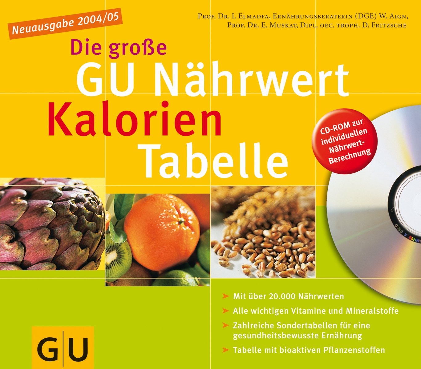 Die große Nährwert-Kalorien-Tabelle mit CD-Rom. GU Tabellen Health, Nutrition & Fitness