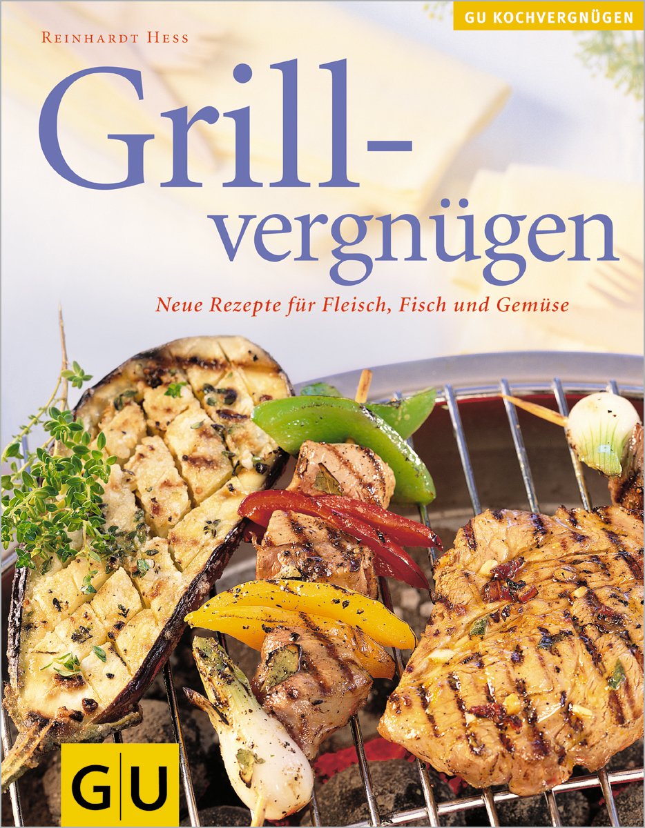 Grillvergnügen (GU Altproduktion) Cooking & Enjoying