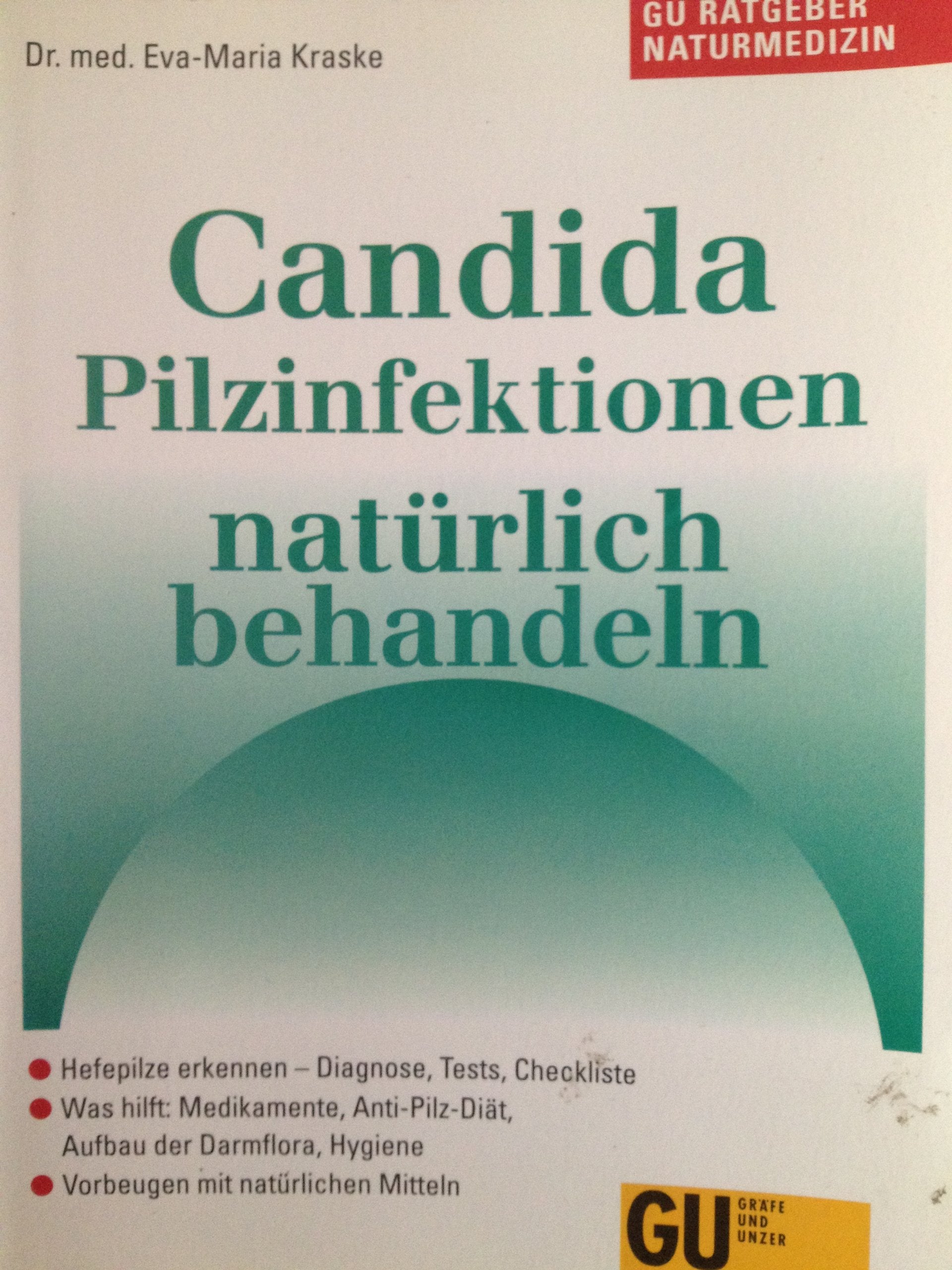 Candida. Pilzinfektionen natürlich behandeln Medicine